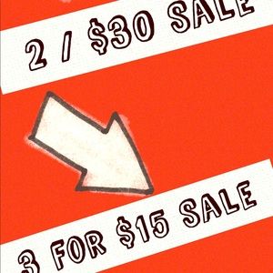 Sale 3 For $15 or 2 For $30